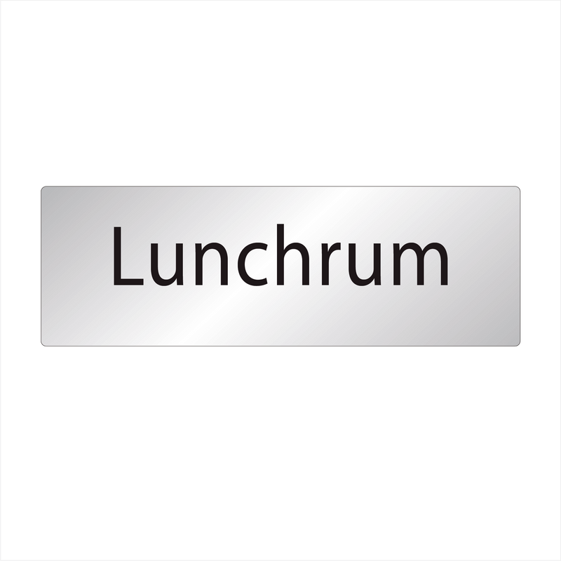 Skylt Lunchrum