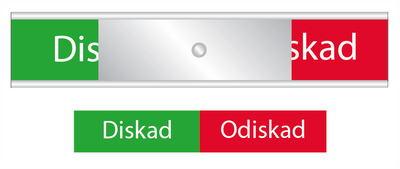 Skylt  Diskad / Odiskad g/r