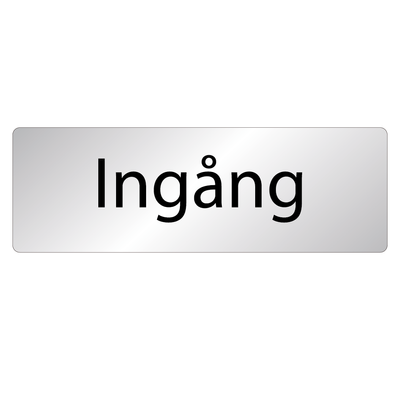 Skylt Ingång
