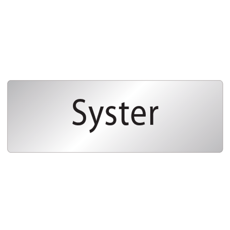 Skylt Syster