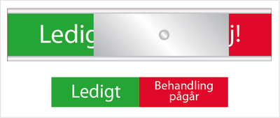 Skylt Ledigt / Behandling pågår g/r