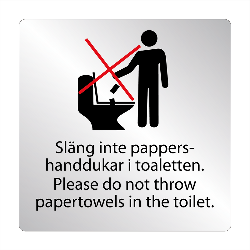 Skylt Släng inte pappershanddukar i toaletten