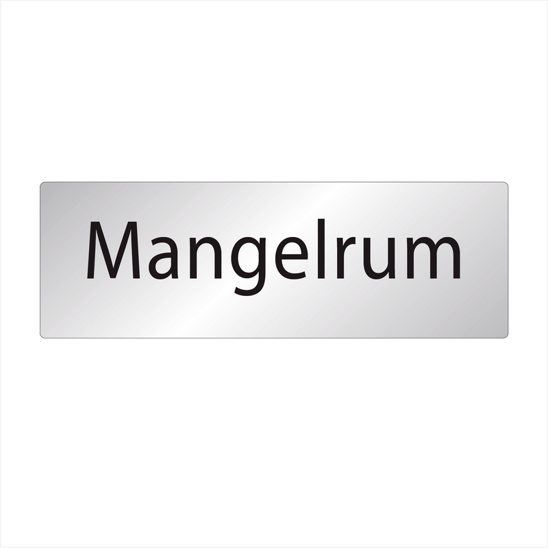 Skylt Mangelrum