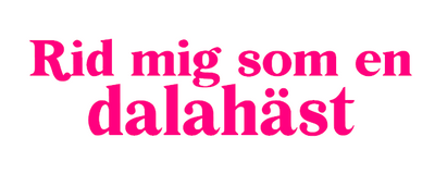 Rid mig som en dalahäst dekal