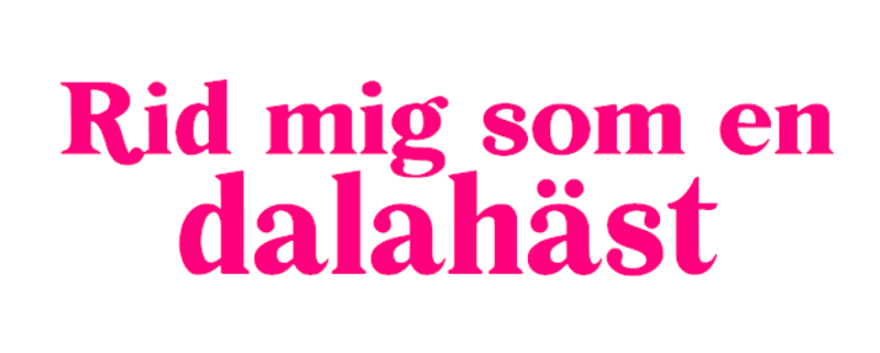 Rid mig som en dalahäst dekal