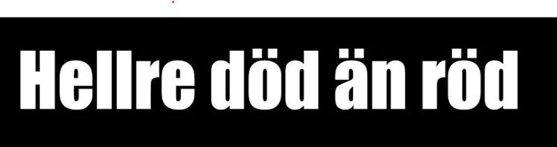 Hellre Död än Röd Dekal