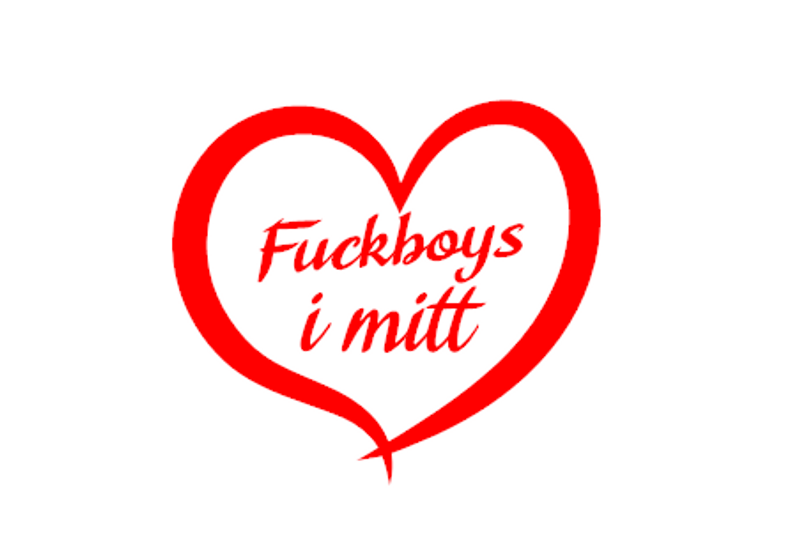 Fuckboys i mitt dekal