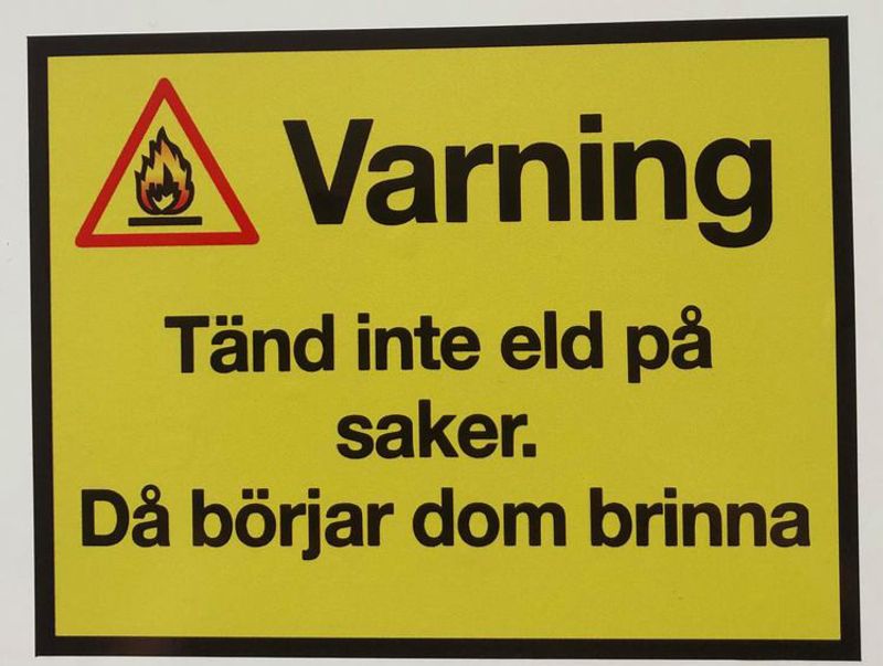Dekal Tänd inte eld på saker