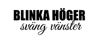 Blinka höger, sväng vänster dekal