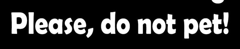 PLEASE, DO NOT PET! Dekal