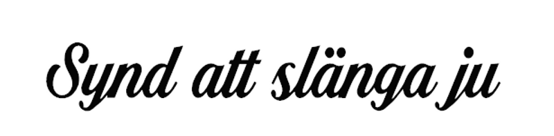 Synd att slänga ju dekal