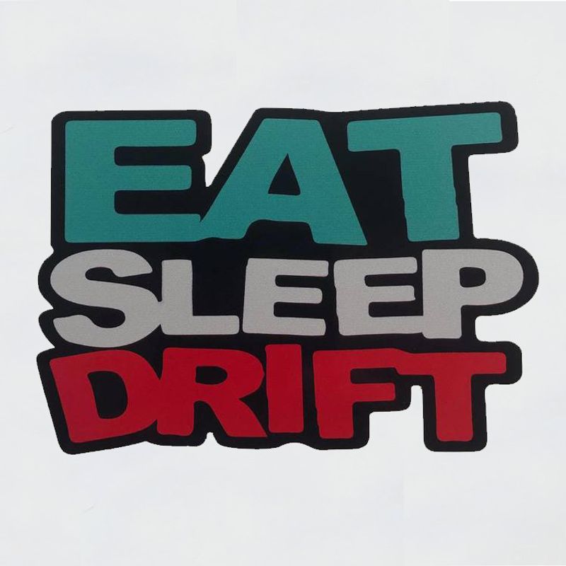 Dekal- EAT SLEEP DRIFT