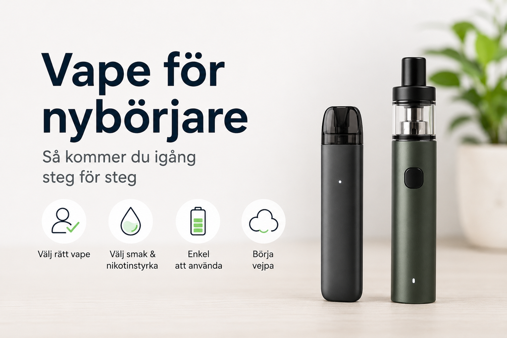 Vape för nybörjare – Så kommer du igång steg för steg