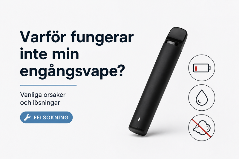 Varför fungerar inte min engångsvape?