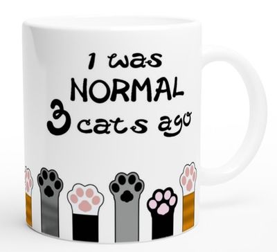 Mugg kattmotiv: I was normal 3 cats ago