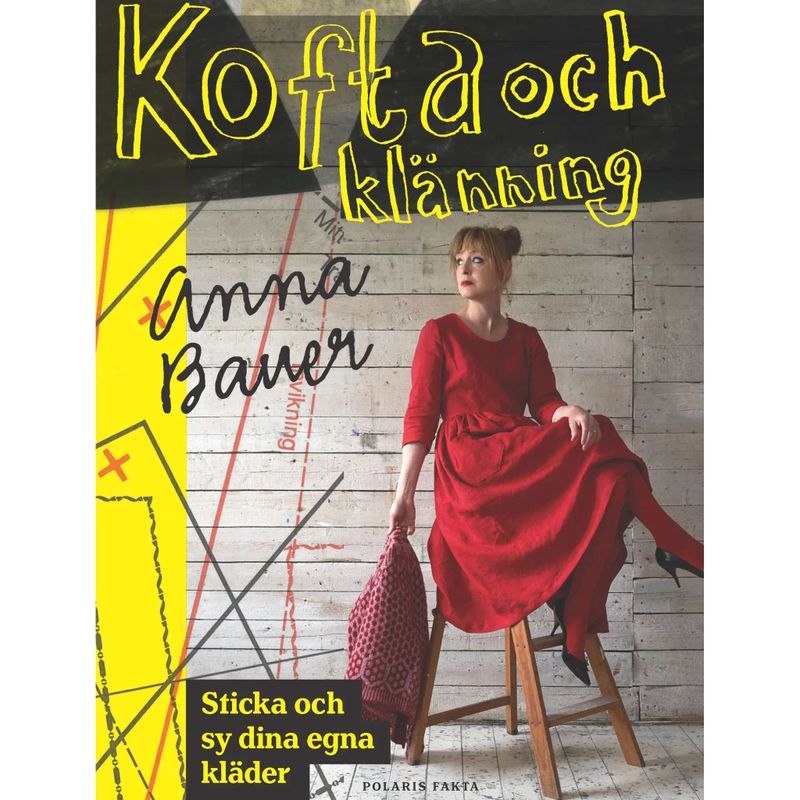 Kofta och klänning : sticka och sy dina egna kläder