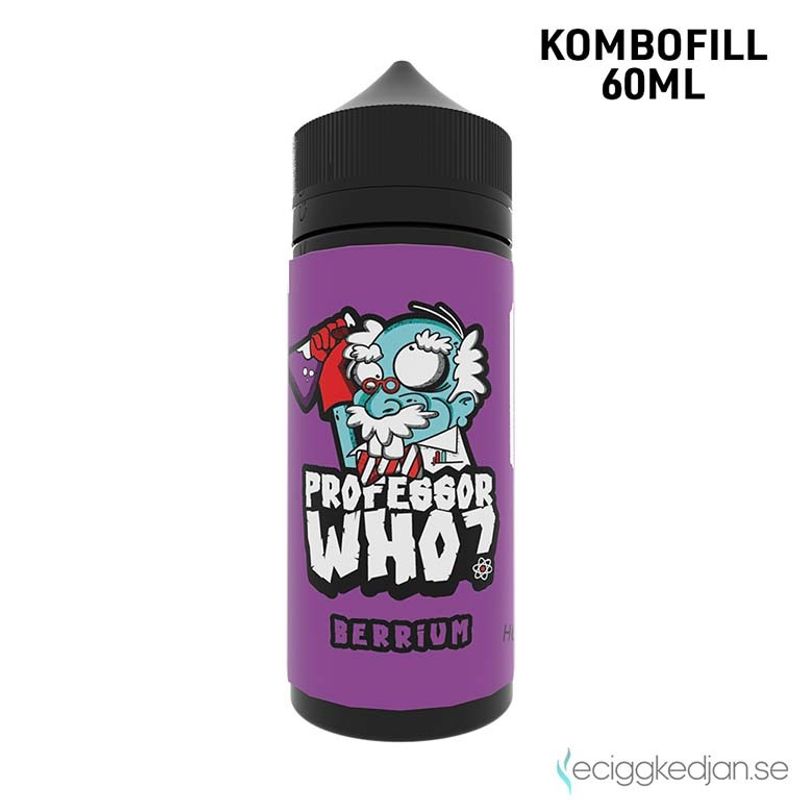 Professor Who? | Berrium | 60ml Kombofill