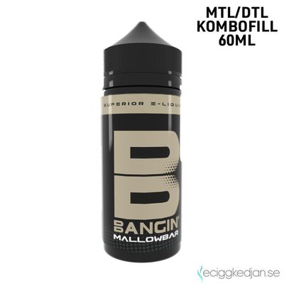 Bangin | Mallowbar | 60ml Kombofill