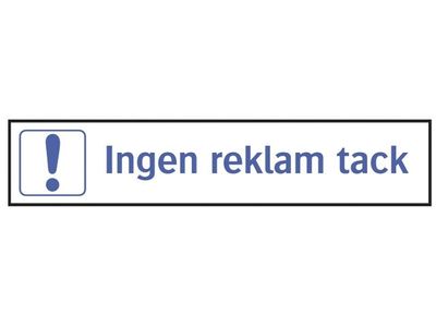 Skylt 36-7456 100X20 MM Ingen reklam tack