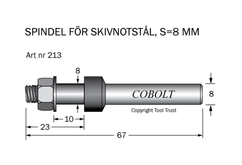 Cobolt Spindel till skivnotstål S=8mm