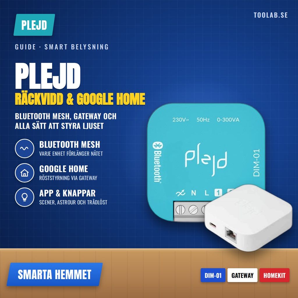 Plejd – räckvidd, Google Home och så styr du systemet
