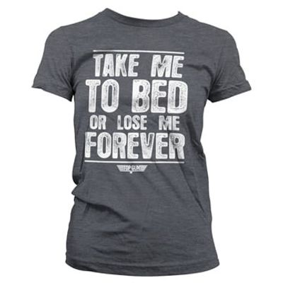 Take Me To Bed Or Lose Me Forever Dæme T-shirt