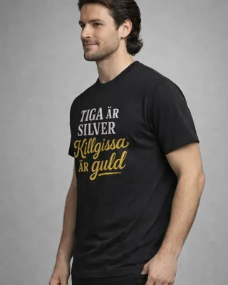 Tiga är silver, killgissa är guld - T-shirt