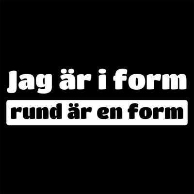 Jag är i form