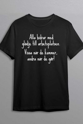 Glädje på arbetsplatsen T-shirt