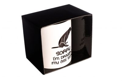 Sorry For Dragging My Ass coffee mug
