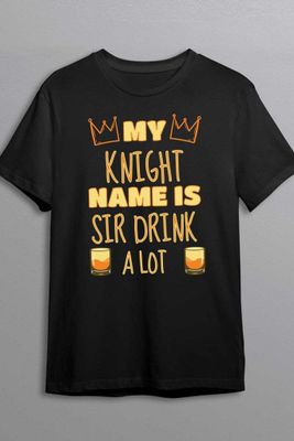 Sir Drink A Lot T-shirt