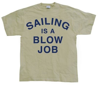 Sailing Is A Blow Job