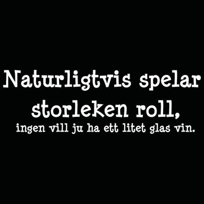 Naturligtvis spelar storleken roll t-shirt