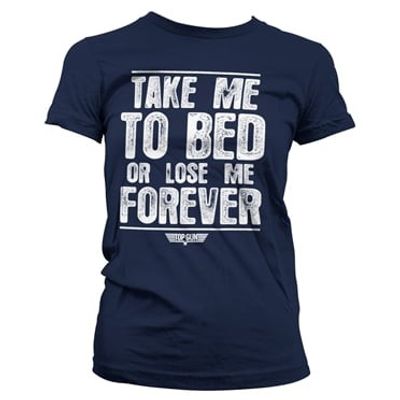 Take Me To Bed Or Lose Me Forever Dæme T-shirt
