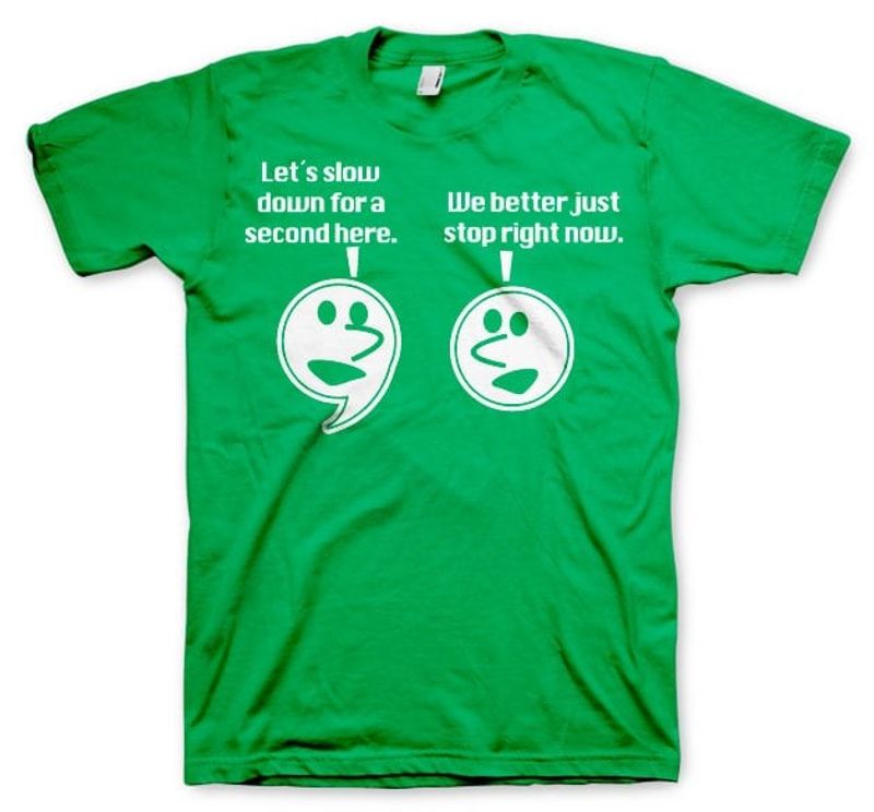Let's Slow Down For A Second T-Shirt