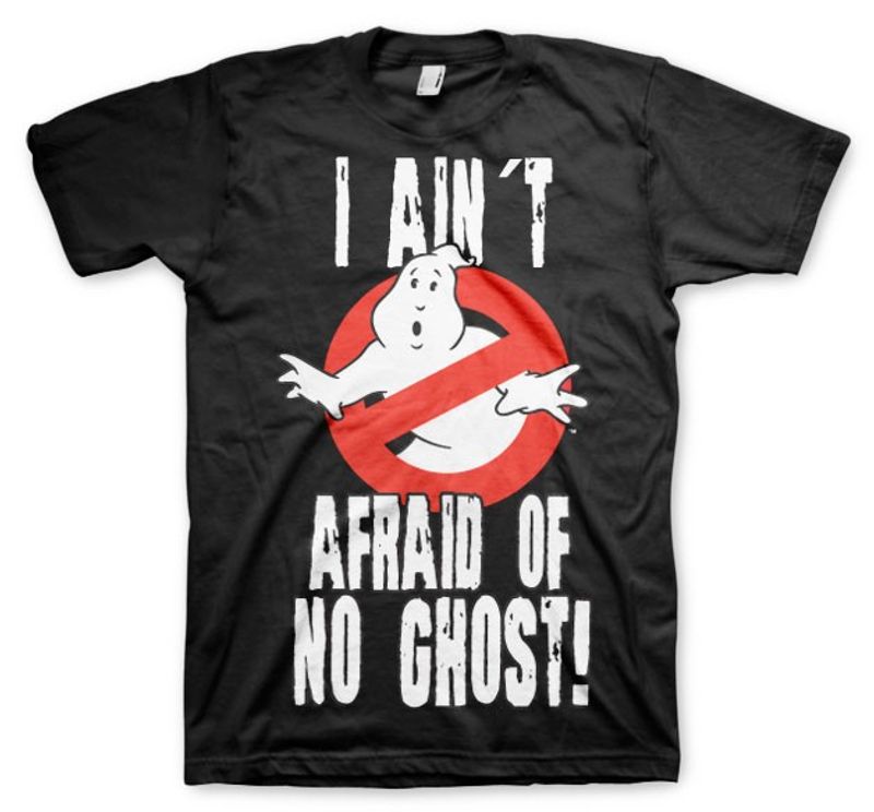 I Ain ́t Afraid Of No Ghost T-Shirt
