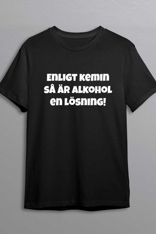 Alkohol är en lösning T-shirt