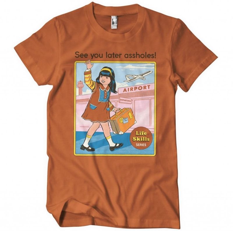 seeyoulaterassholest-shirt-2.jpg