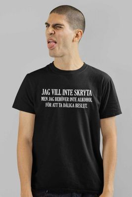 Jag vill inte skryta T-shirt