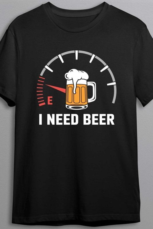 I need beer - T-shirt