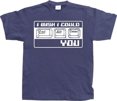 I Wish I Could CTR-ALT-DEL You!