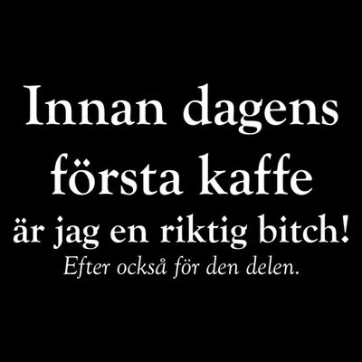 Innan dagens första kaffe