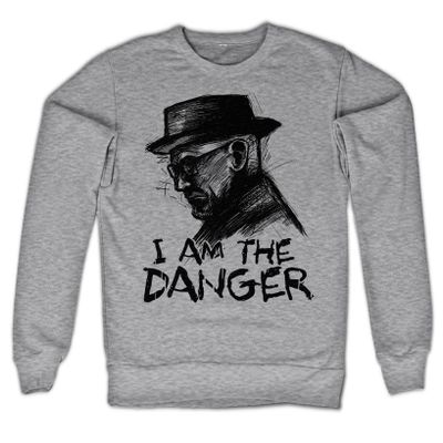 I Am The Danger Sweatshirt