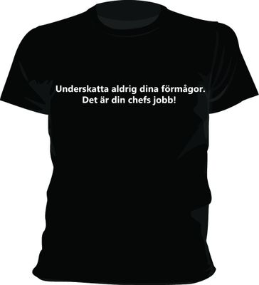 Underskatta aldrig dina förmågor t-shirt