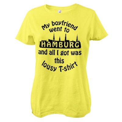My Boyfriend Went To Hamburg Girly Tee