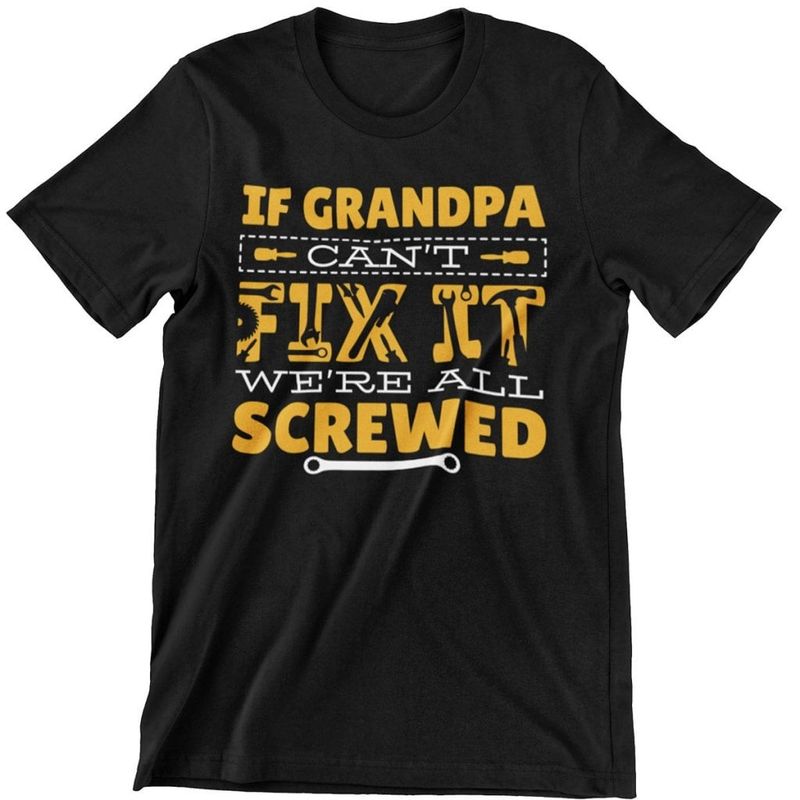 If grandpa can't fix it T-shirt kid