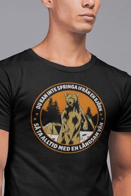 Du kan inte springa ifrån en björn T-shirt