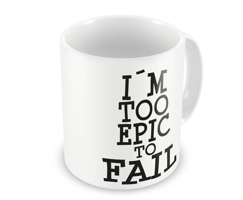 Im Too Epic To Fail kaffemugg