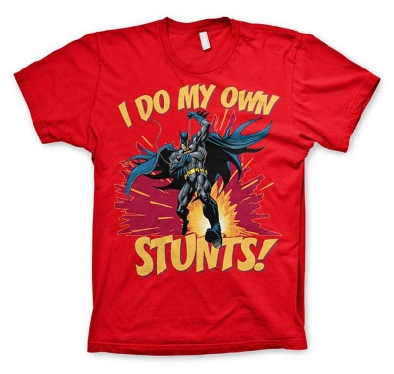 Batman - I Do My Own Stunts T-Shirt