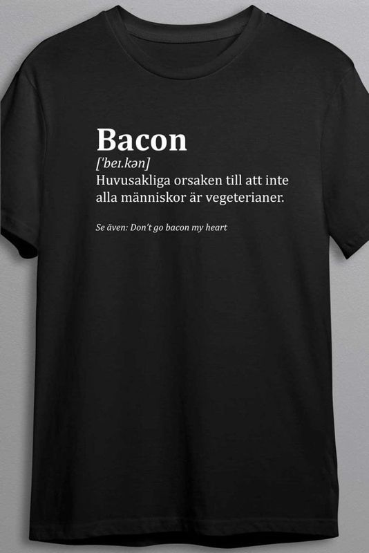 Bacon betyder - T-shirt